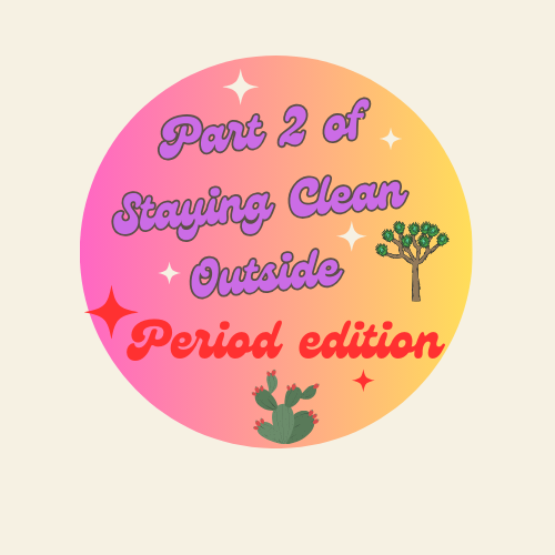 Staying clean outdoors during your period